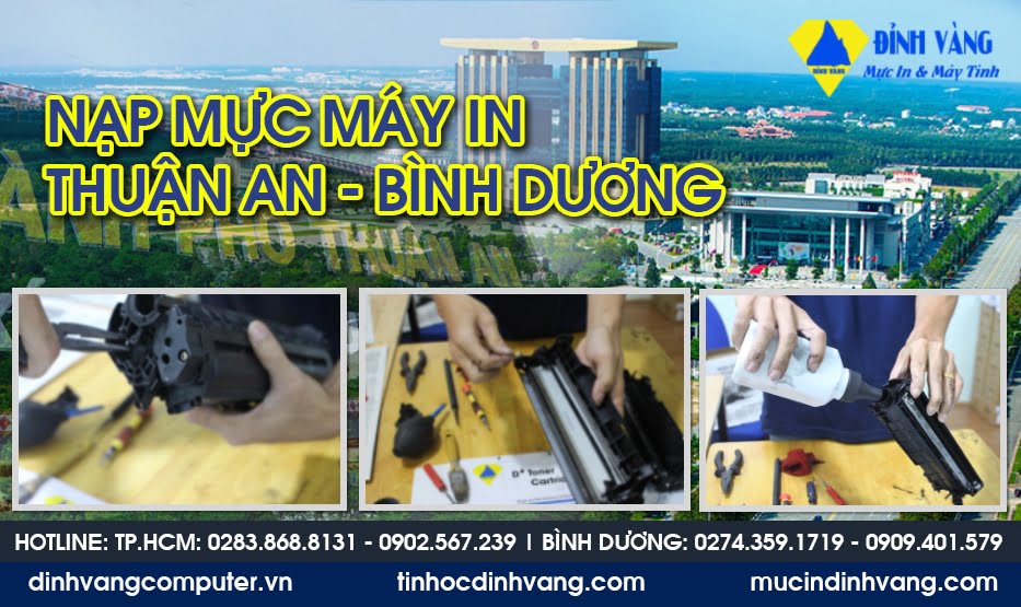 Dịch vụ nạp mực máy in Thuận An - Bình Dương | Bơm mực máy in tiết kiệm và nhanh chóng