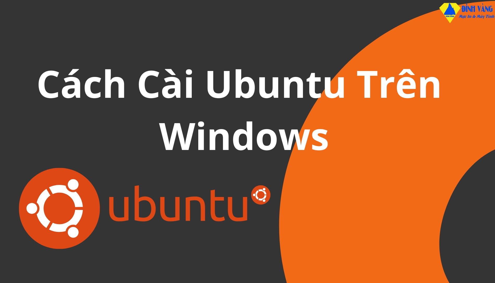 ​​​​​​​Cách Cài Ubuntu Trên Windows 10 Và 11 Chạy Song Song Đơn Giản